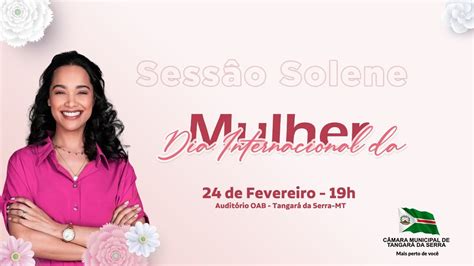 SESSÃO SOLENE DIA INTERNACIONAL DA MULHER YouTube