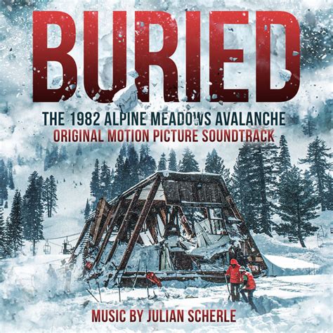 ‘buried The 1982 Alpine Meadows Avalanche Soundtrack Album Released Film Music Reporter