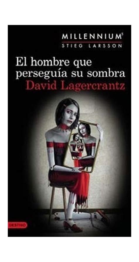 Ripley LIBRO EL HOMBRE QUE PERSEGUIA SU SOMBRA DAVID LAGERKRANTZ