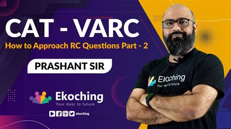 How To Approach Rc Questions Part Varc Cat Exam Prashant Sir