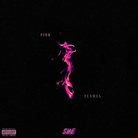 Slae Pink Flames Lyrics And Tracklist Genius