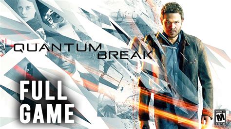 Quantum Break Full Gameplay Walkthrough Full Game No Commentary