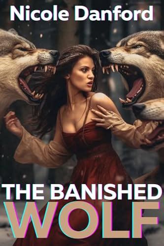 The Banished Wolf Rejected Mate Paranormal Werewolf Shifter Romance