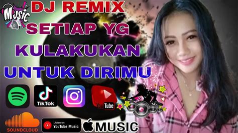 DJ BAHAGIA SETIAP YANG KULAKUKAN UNTUK DIRIMU VIRAL REMIX TIKTOK