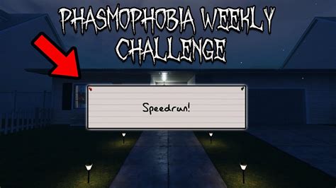 Speedrun Weekly Challenge Phasmophobia New Weekly Challenge Youtube