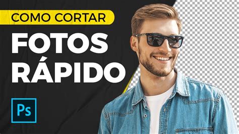 Como Cortar Fotos De Forma RÁpida No Adobe Photoshop Youtube