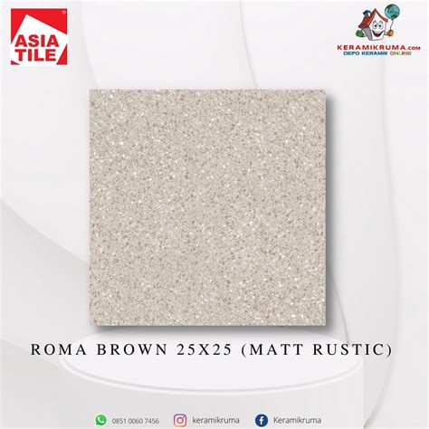 Jual Keramik Lantai Asia Tile 25x25 Roma Brown Matt Rustic Kasar