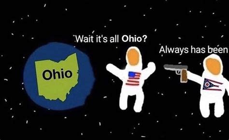 Wait Its All Ohio Meme Original Halvedtapes