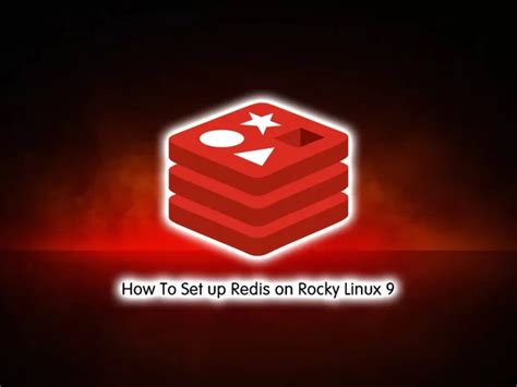 How To Set Up Redis On Rocky Linux 9 Full Guide OrcaCore