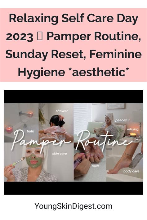 Relaxing Self Care Day 2023 🫧 Pamper Routine Sunday Reset Feminine