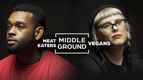 Vegans Vs Meat Eaters What Is The Right Diet Middle Ground Youtube