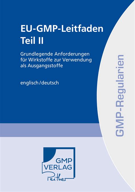 Eu Gmp Leitfaden Teil Ii Print Regularien Gmp Verlag Peither Ag