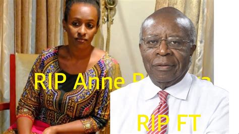 RIP Urupfu Rwa Anne Wa Rwigara Nurwa Faustin Twagiramungu Adeline