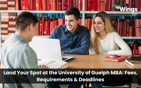 University Of Guelph Mba Check Out Fees Requirements Admission