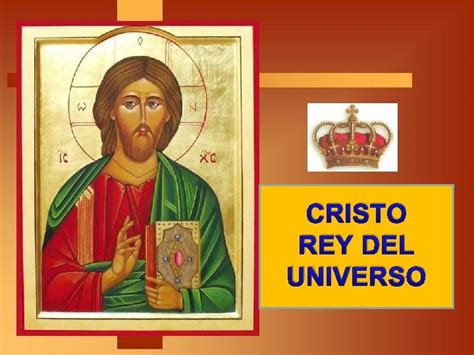 Cristo Rey Del Universo En Este Ltimo Domingo