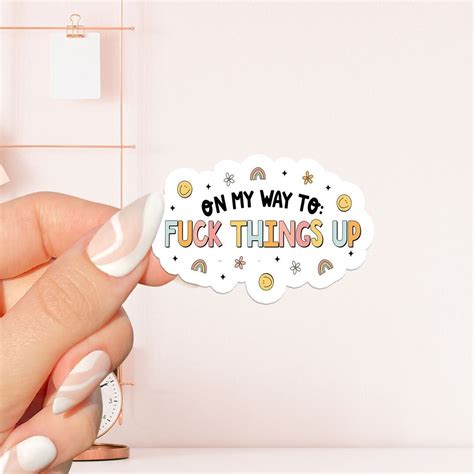On My Way To Fuck Things Up Sticker Bookish Sticker Book Lover Gift Bookish Merch Kindle