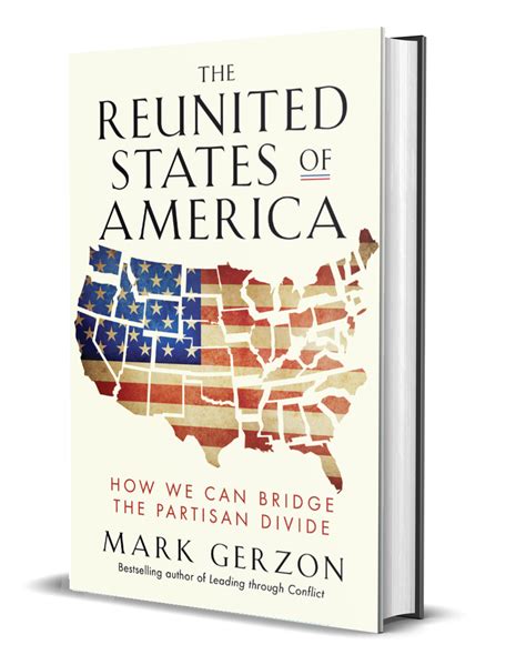 The Reunited States Of America How We Can Bridge The Partisan Divide Convergence Center For