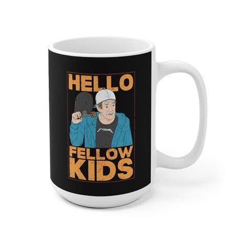 Hello Fellow Kids Meme Mug Funny Dank Meme Mug | Etsy