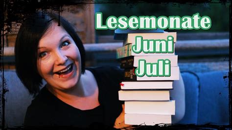 Lesemonat 9 Bücher im Juni und Juli gelesen und gehört