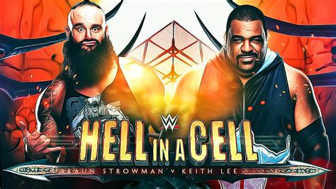 Wwe 2k20 Hell In A Cell 2020 Braun Strowman Vs Keith Lee No DQ