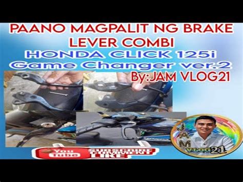 Paano Magpalit Ng Brake Lever Combi Honda Click I Game Changer