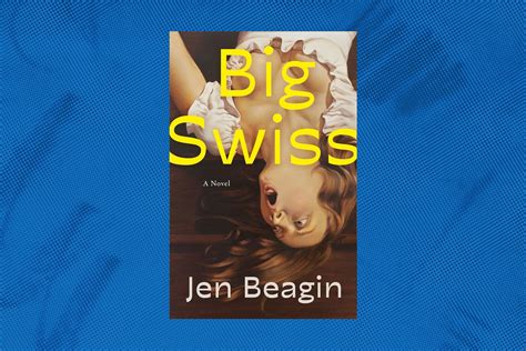 Big Swiss by Jen Beagin review - The Washington Post