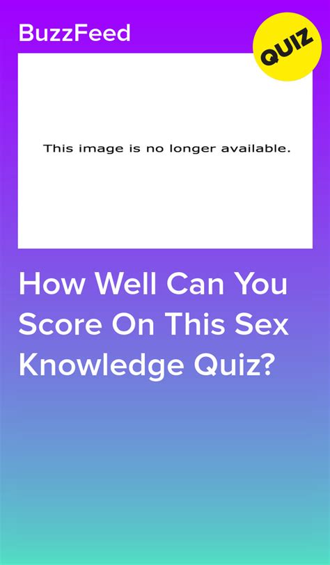 How Well Can You Score On This Sex Knowledge Quiz