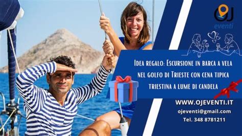 Idea Regalo Escursione In Barca A Vela Nel Golfo Di Trieste Con Cena