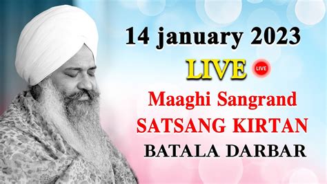 Live Maaghi Sangrand Satsang Kirtan Batala Darbar Sant Trilochan