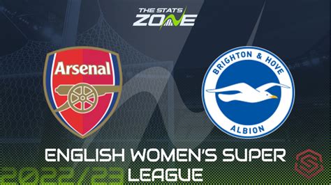 Arsenal Vs Brighton Preview And Prediction 2022 23 Women’s Super League The Stats Zone