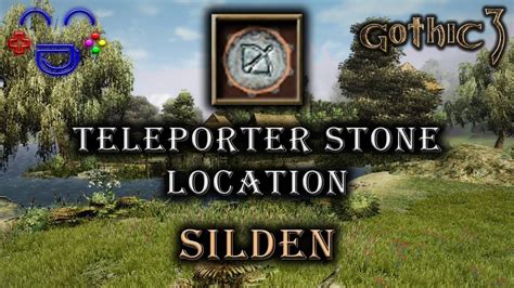 Teleporter Stone Location Silden Gothic 3 YouTube