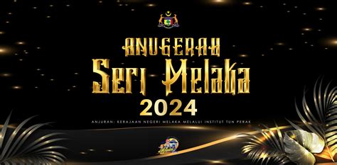 Syarat Penyertaan Anugerah Seri Melaka