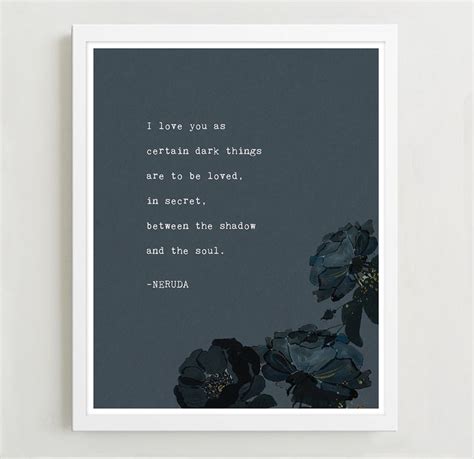 Love Poem Pablo Neruda Poetry Art Print I Love You as - Etsy New Zealand