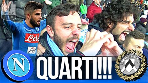 Napoli 1 0 Udinese Quarti Live Reaction Curva B Coppa Italia Hd