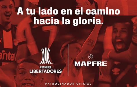 MAPFRE Es Nuevo Patrocinador Oficial De La CONMEBOL Libertadores