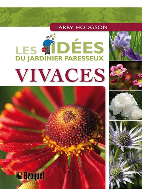 Les idées du jardinier paresseux Vivaces Jardinier paresseux