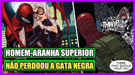 HOMEM ARANHA SUPERIOR E GATA NEGRA JUNTOS COMO FOI O PRIMEIRO ENCONTRO