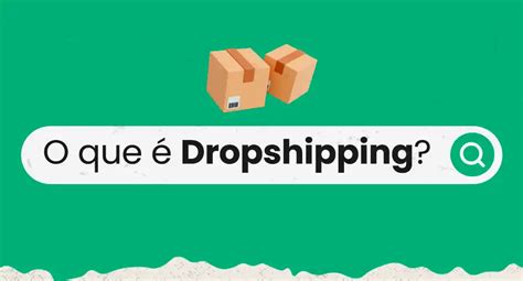 Varejo On Line O Que Dropshipping Sebrae Descubra Todos Os