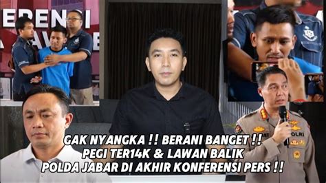 Gak Ny Ngka Berani Banget Pegi Ter K L Wan Petinggi Polda Jabar