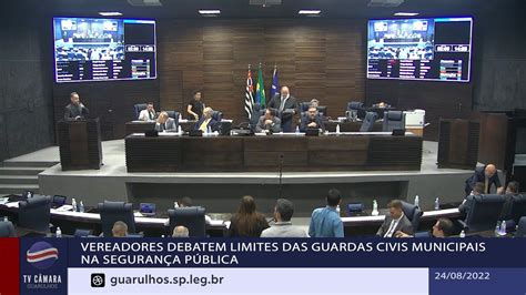 Vereadores Debatem Limites Das Guardas Civis Municipais Na Seguran A