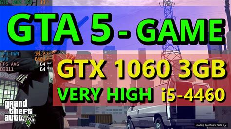 Gta 5 Gtx 1060 3gb I5 4460 Very High 1080p Youtube