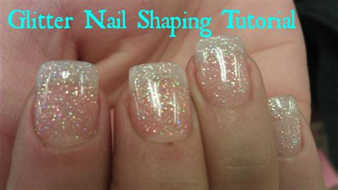 Glitter Acrylic Nails Tutorial Shaping Youtube