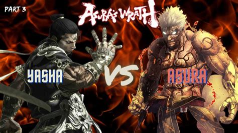 Asuras Wrath Walkthrough Part 3 Asura Vs Yasha Youtube