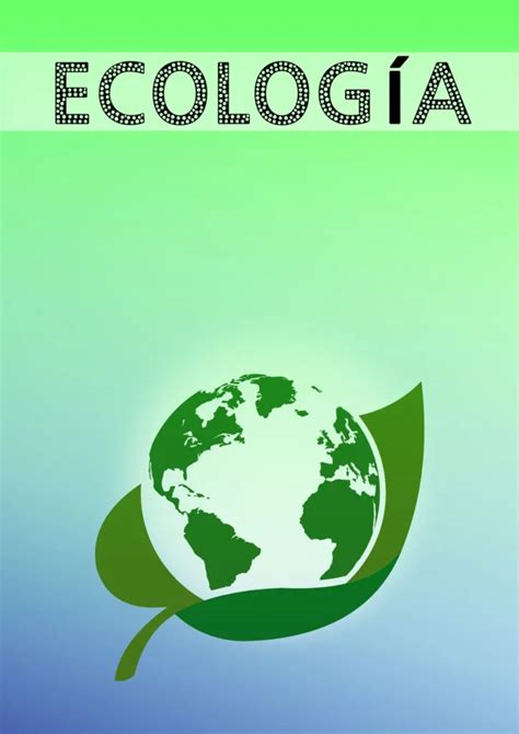 Portadas de ecología fáciles y bonitas para primaria y secundaria