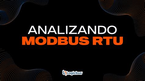 Analizando Modbus Rtu Blog Logicbus Logicbus