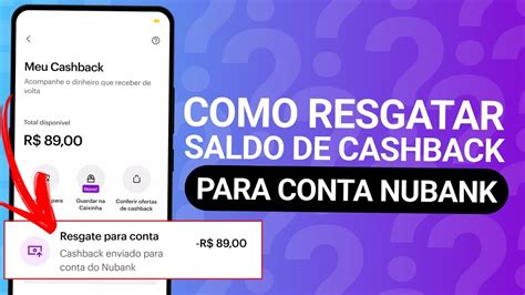 NUBANK COMO RESGATAR CASHBACK PARA CONTA YouTube