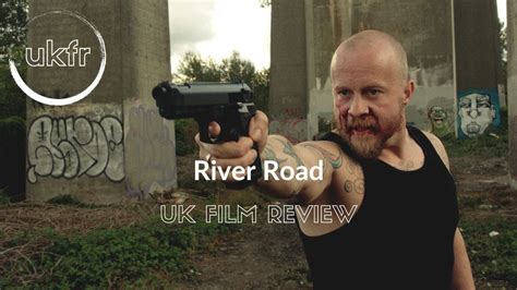 River Road Film Review UK Film Review YouTube