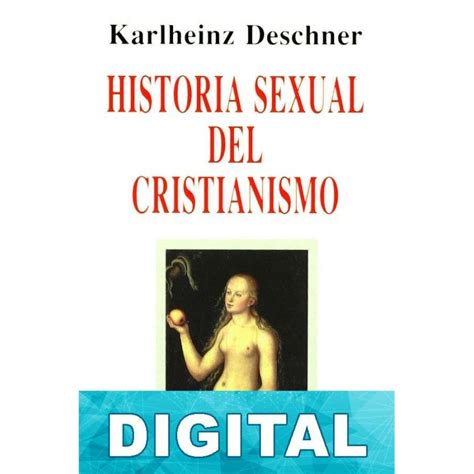 Historia Sexual Del Cristianismo Libro Pdf Epub O Mobi Kindle