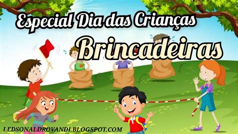 Especial Dia Das Crianças Brincadeiras