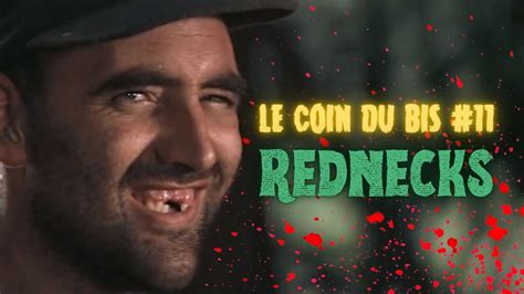 Le Coin Du Bis 11 Rednecks YouTube